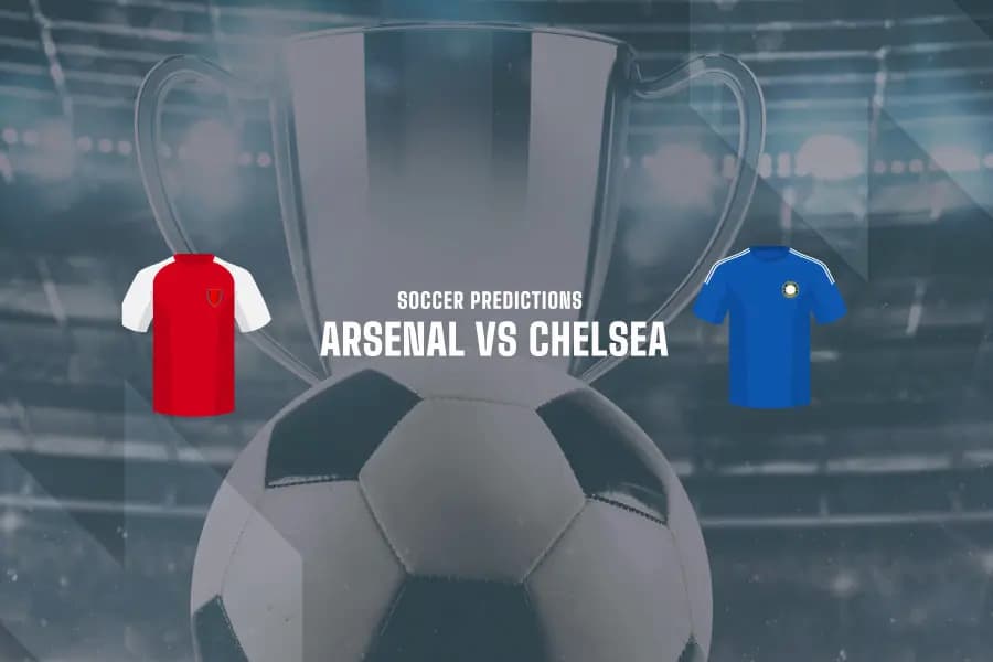 Arsenal vs Chelsea betting picks