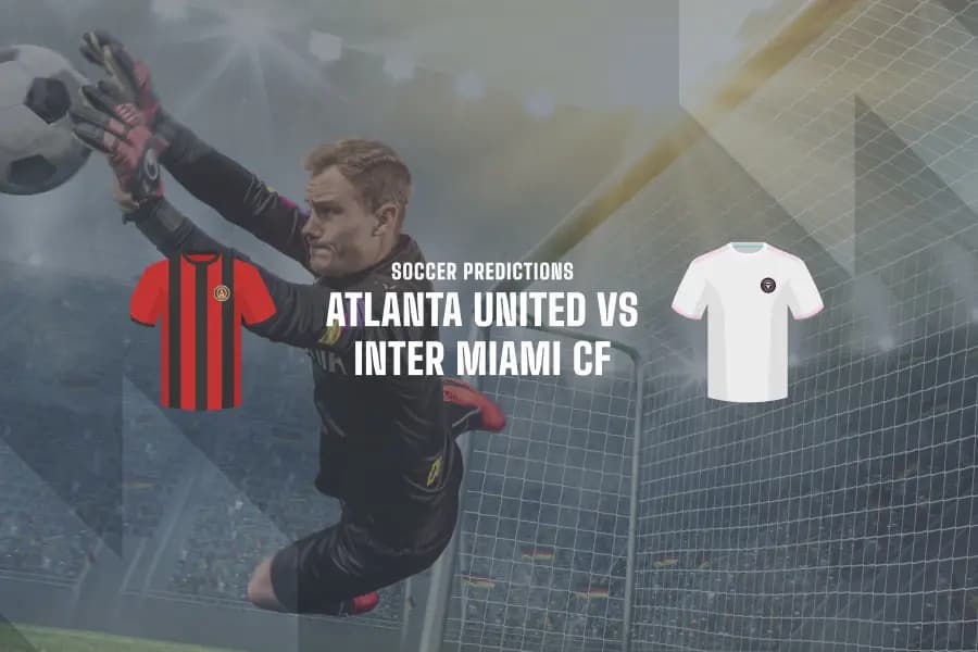 Atlanta United vs Inter Miami betting picks