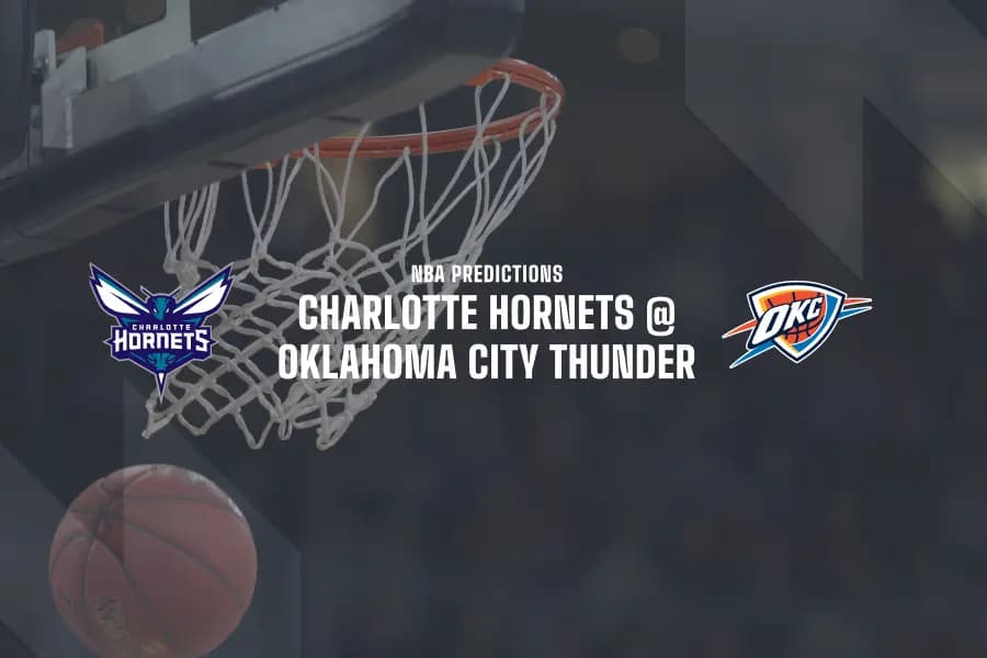Hornets @ OKC Thunder NBA picks