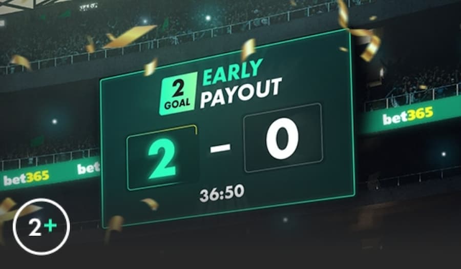 bet365 2 Goals Ahead Early Payout Offer