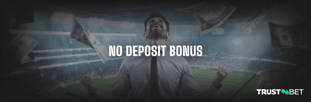 No Deposit Bonus