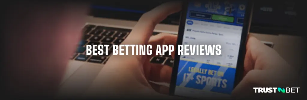 Sports Betting Apps Reviews