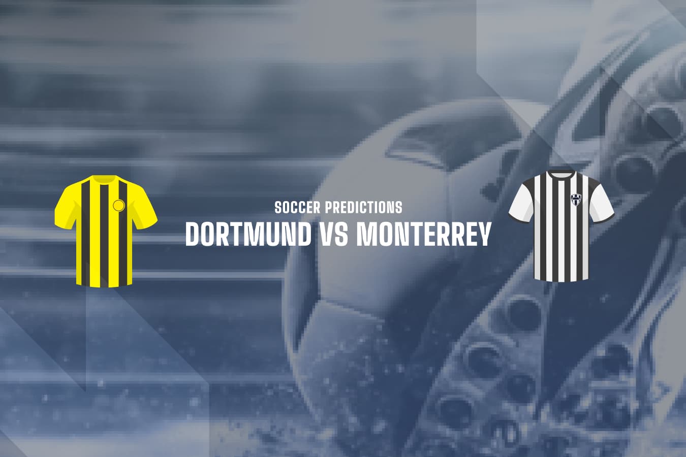 Borussia Dortmund vs Monterrey FIFA CWC 07/01/2025
