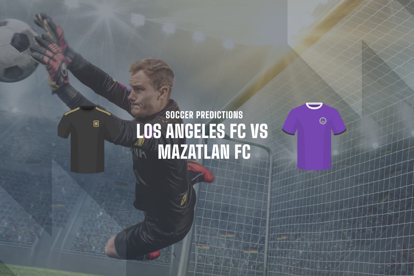 Los Angeles FC vs Mazatlan FC betting tips