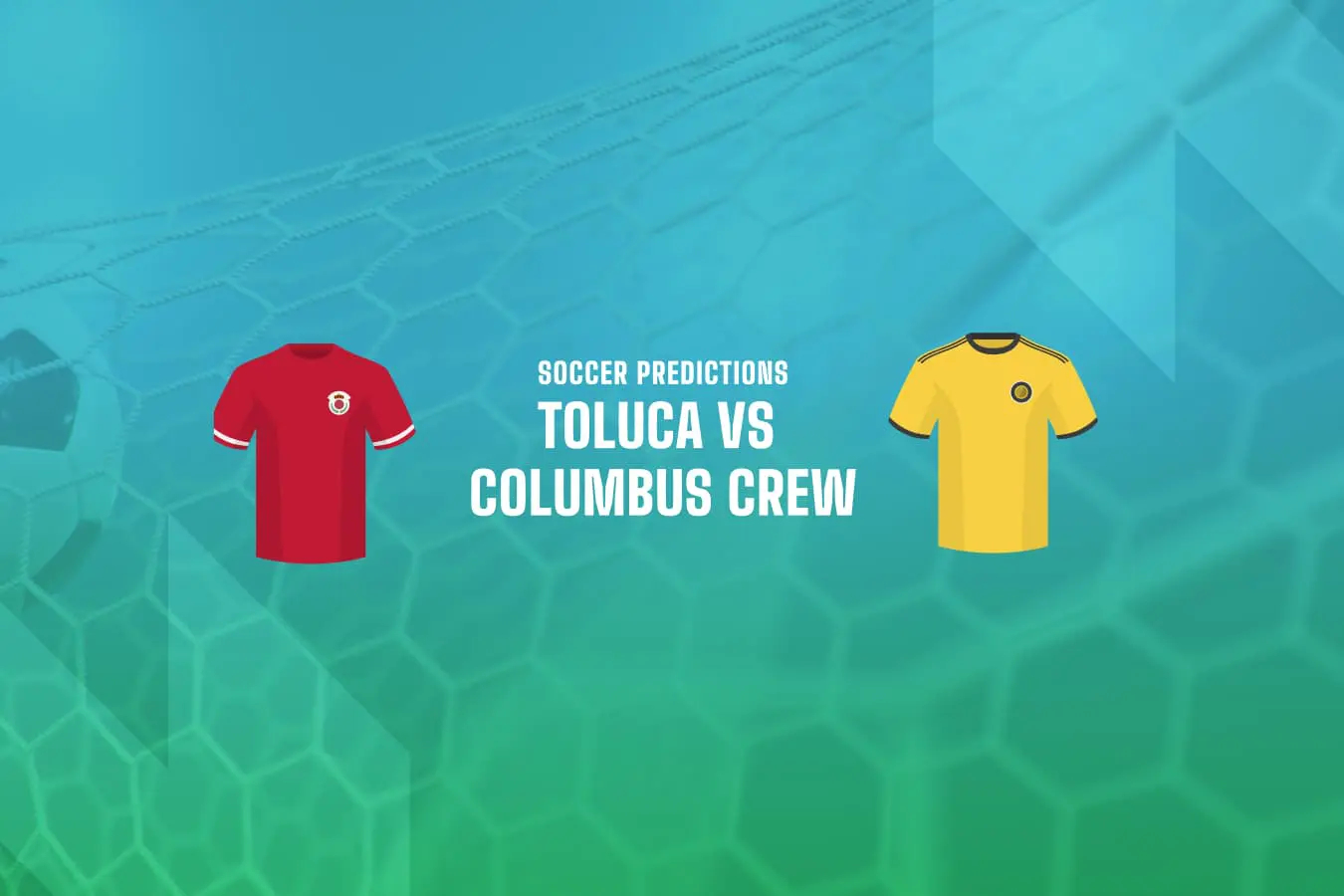 Toluca vs Columbus Crew betting predictions