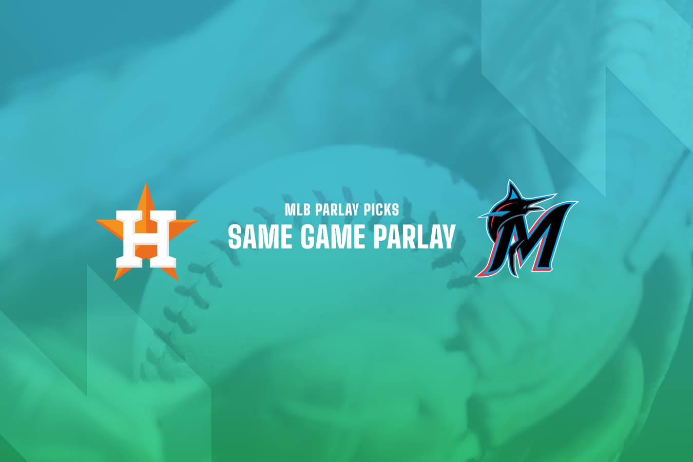 Astros @ Marlins MLB Same Game Parlay