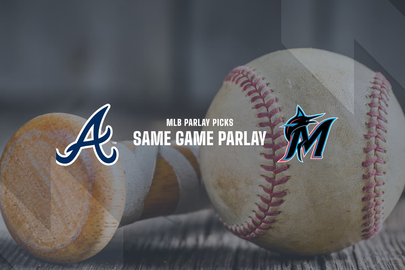 ATL Braves @ MIA Marlins MLB SGP