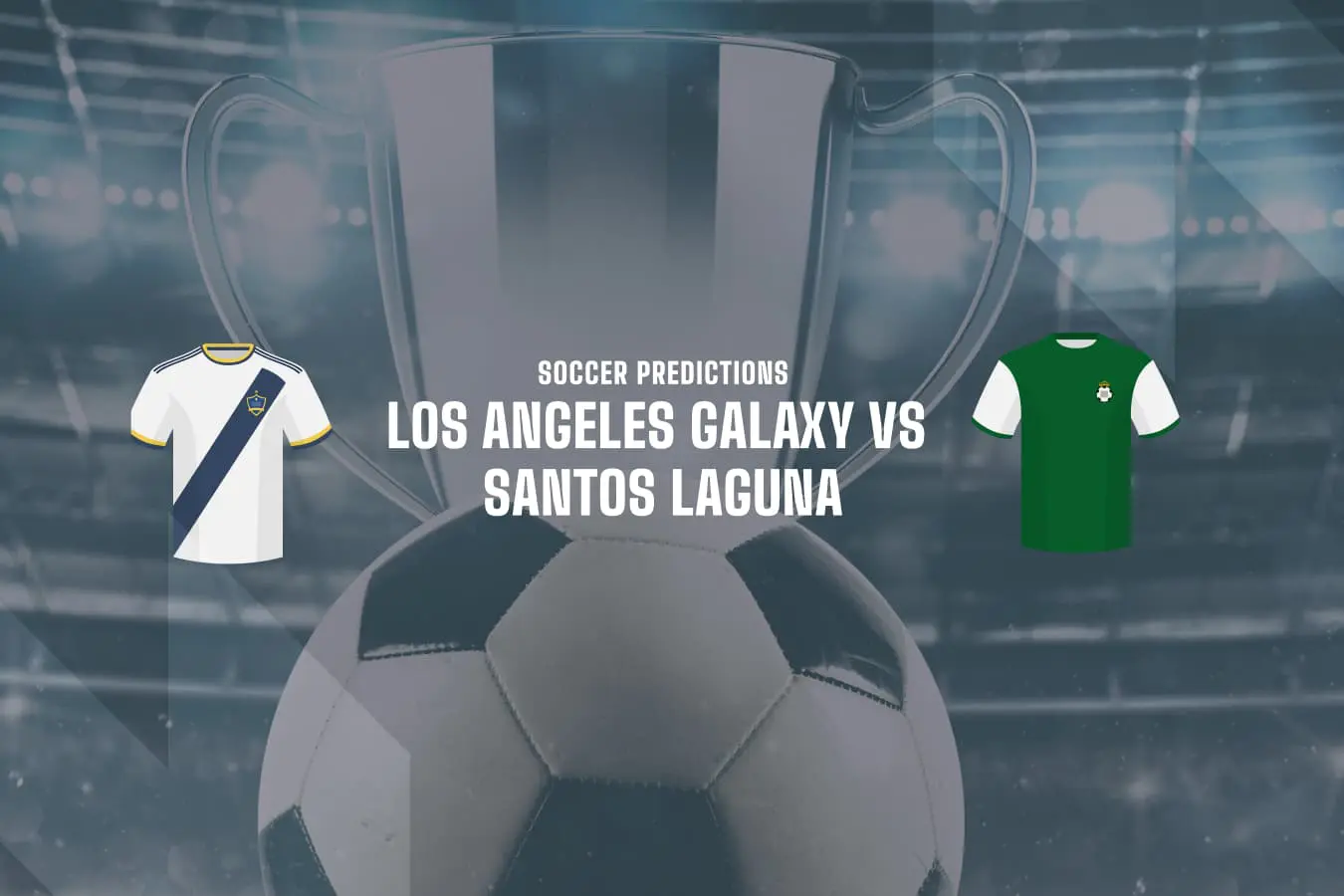 LA Galaxy vs Santos Laguna betting tips