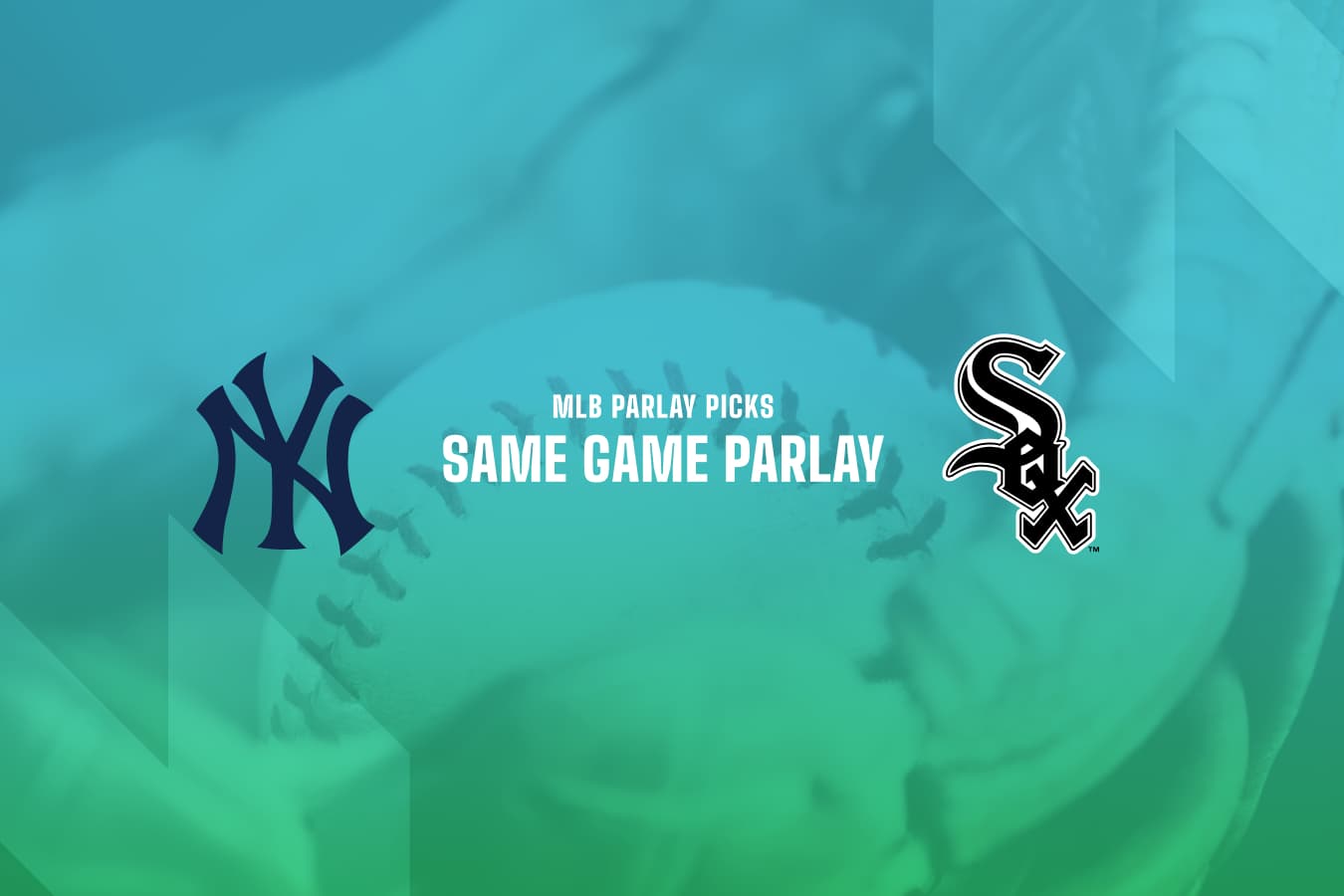MLB Same Game Parlay - NY Yankees @ CHI White Sox 08/28/2025