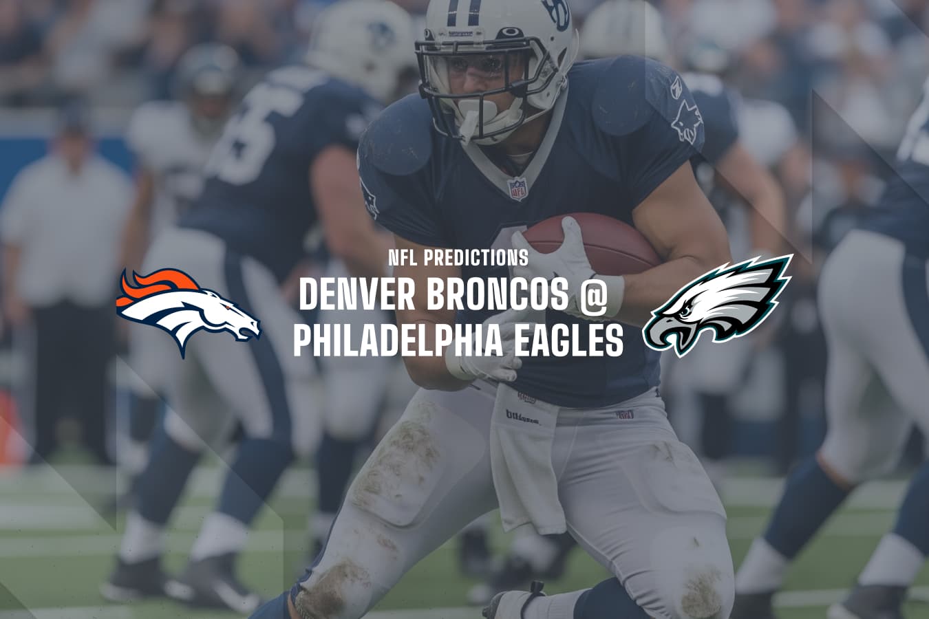 DEN Broncos @ PHI Eagles betting tips