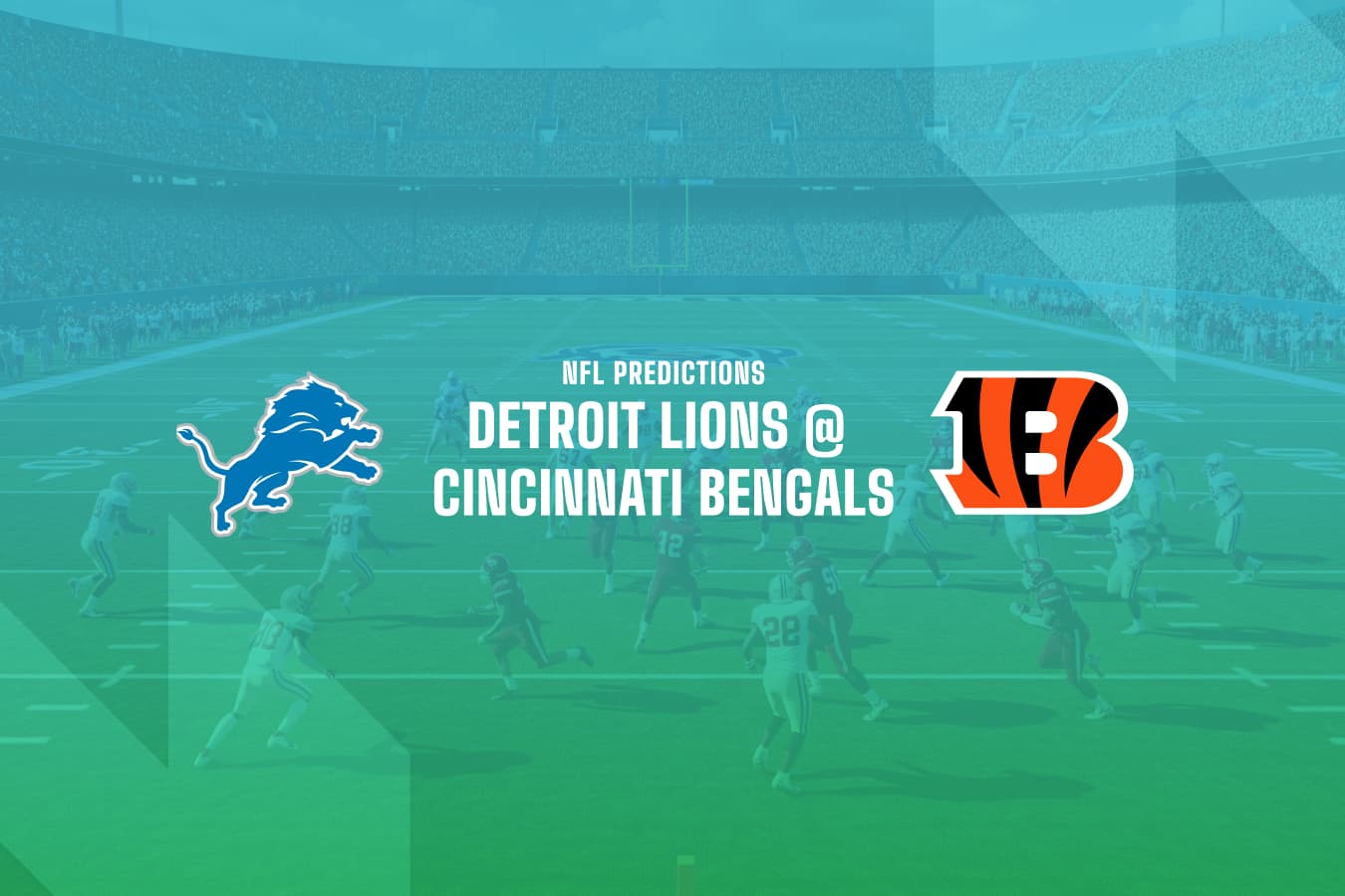 DET Lions @ CIN Bengals betting predictions