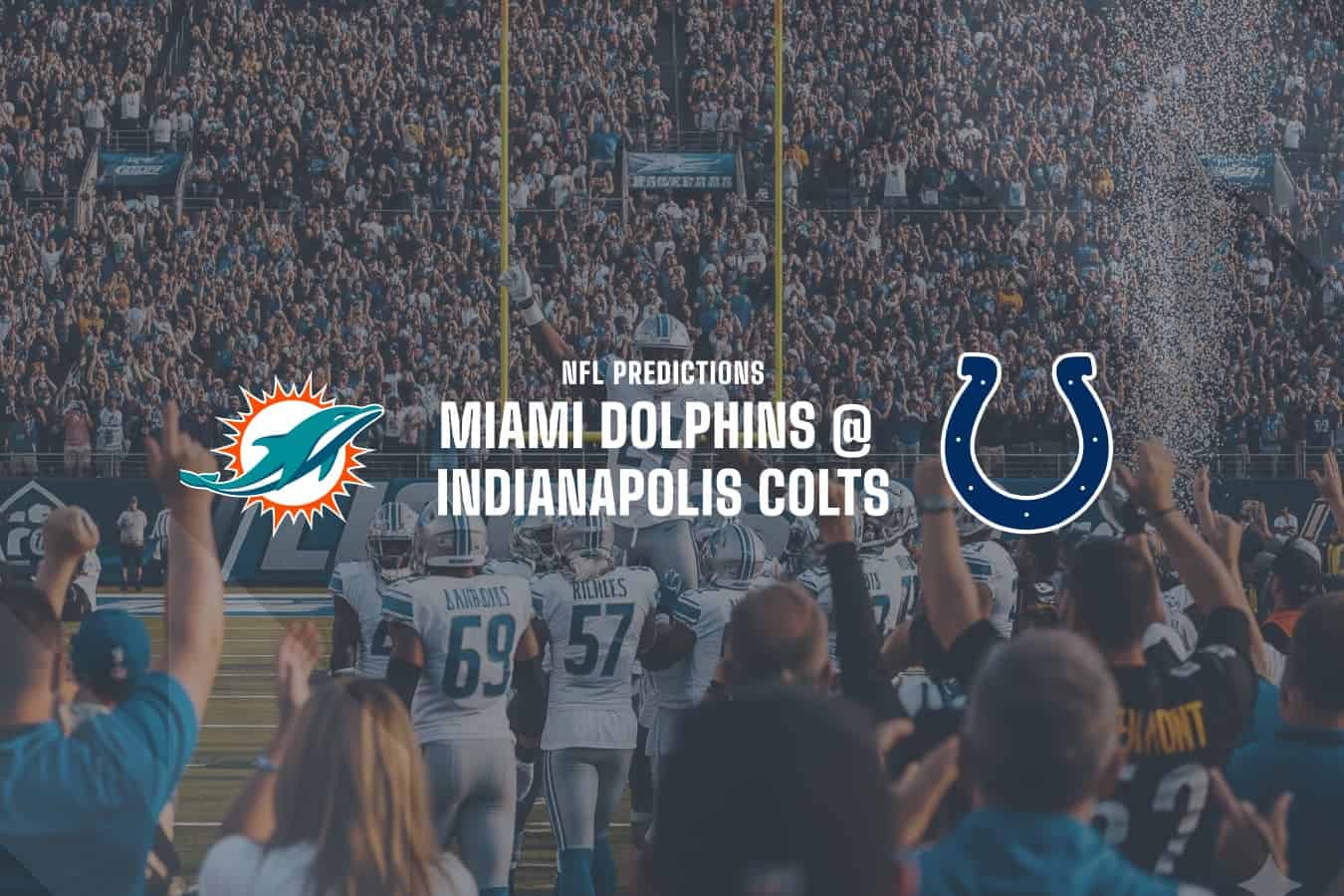 Miami Dolphins @ Indianapolis Colts 09/07/2025