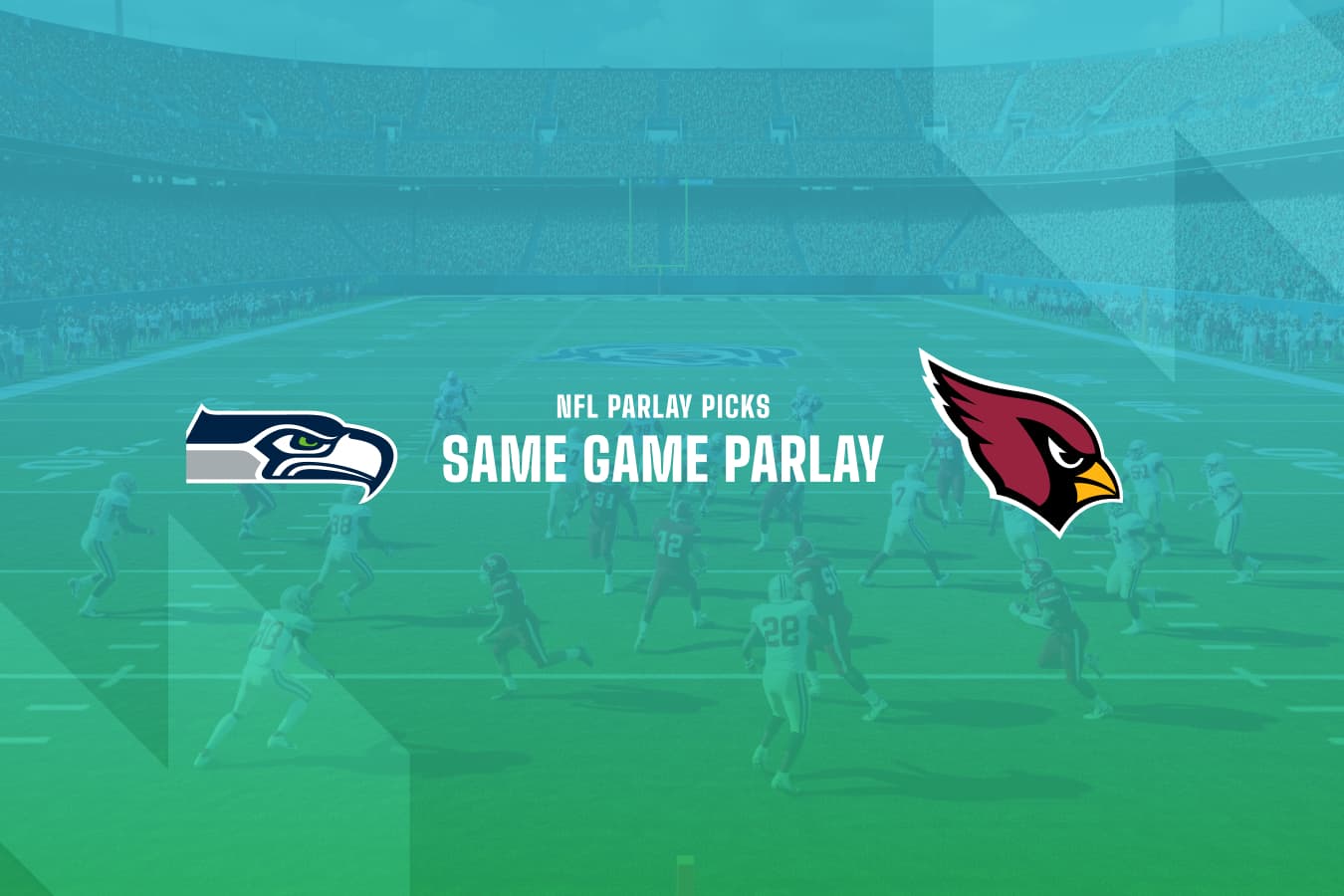 Seahawks @ Cardinals NFL SGP