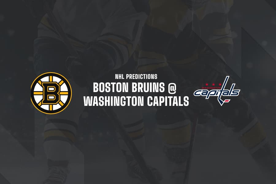 BOS Bruins @ WAS Capitals NHL betting tips