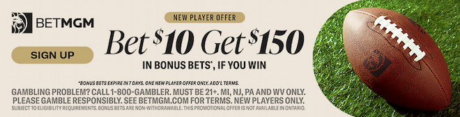 BetMGM Bet $10 Get $150 Bonus