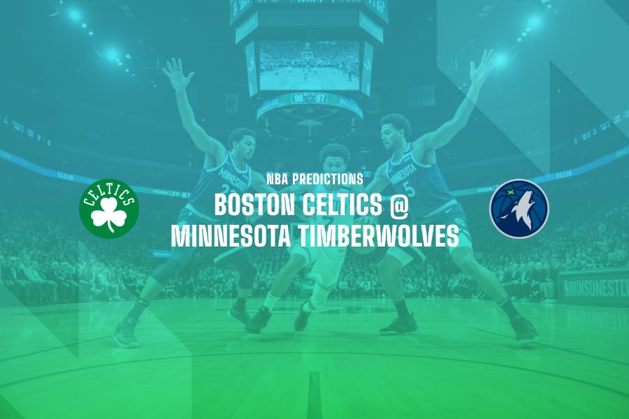 BOS Celtics @ MIN Timberwolves NBA betting tips