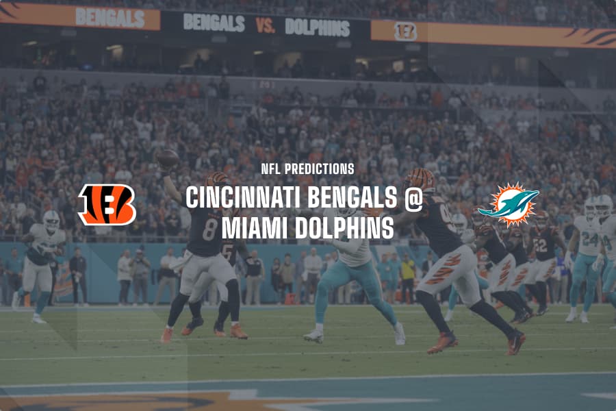 CIN Bengals @ MIA Dolphins NFL betting tips