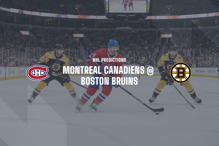 MON Canadiens @ BOS Bruins NHL tips