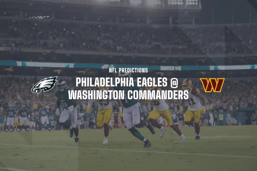Eagles @ Commanders NFL betting tips