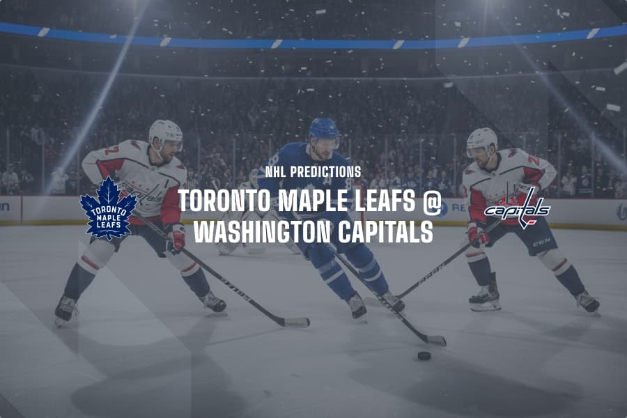 TM Leafs @ WAS Capitals NHL betting tips