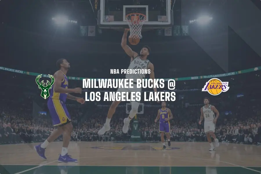MIL Bucks @ LA Lakers NBA tips