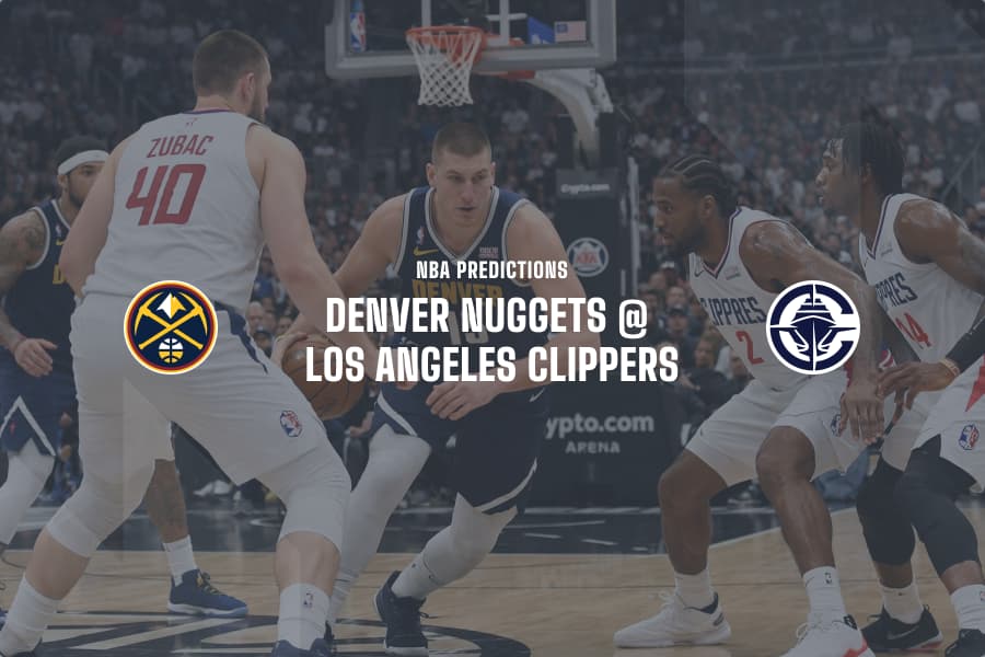DEN Nuggets @ LA Clippers NBA Tips