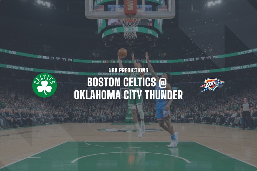 BOS Celtics @ OKC Thunder NBA Tips
