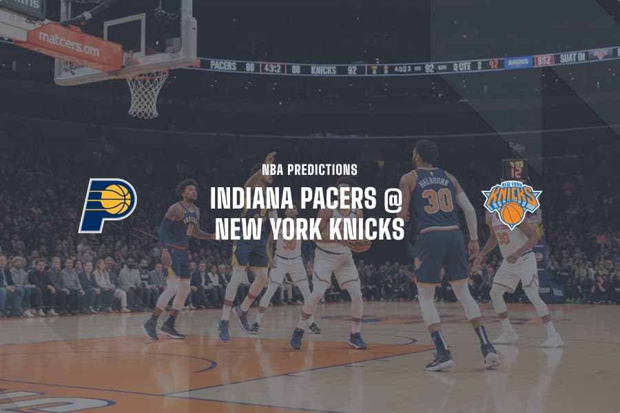 IND Pacers @ NY Knicks NBA Tips