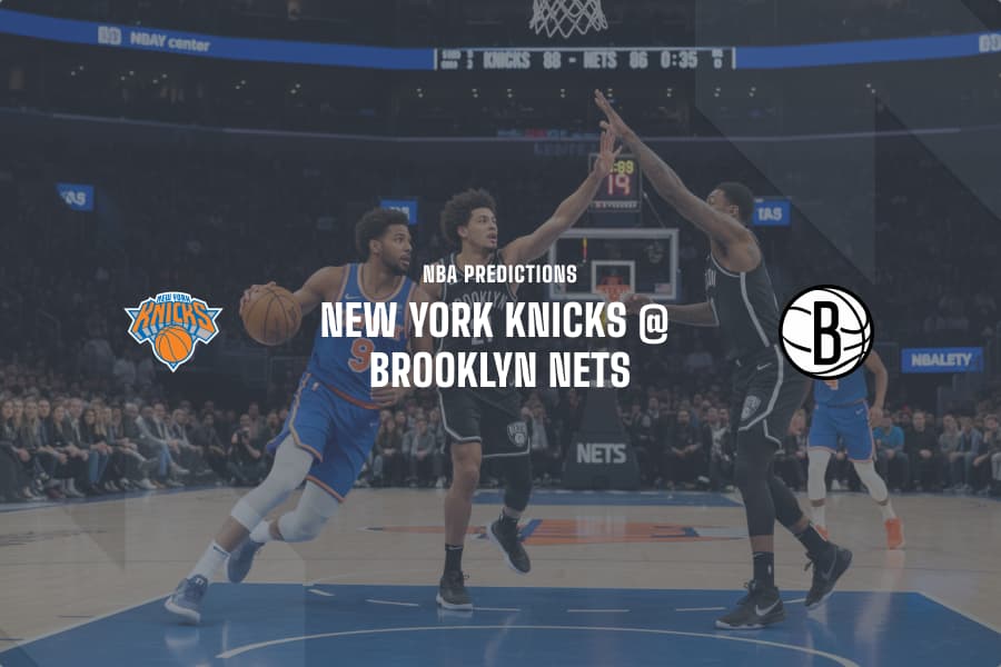Knicks @ Brooklyn Nets NBA Tips