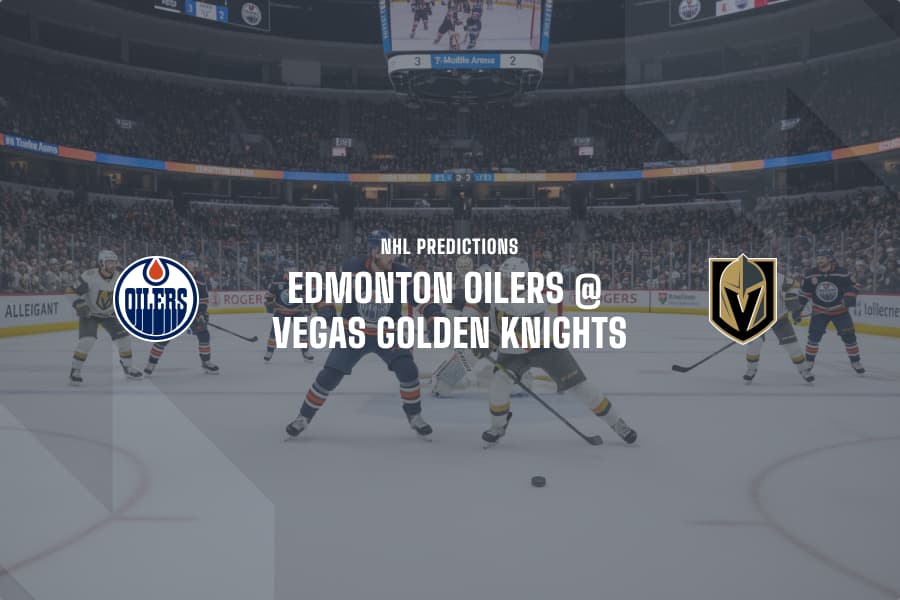 EDM Oilers @ VG Knights NHL Tips