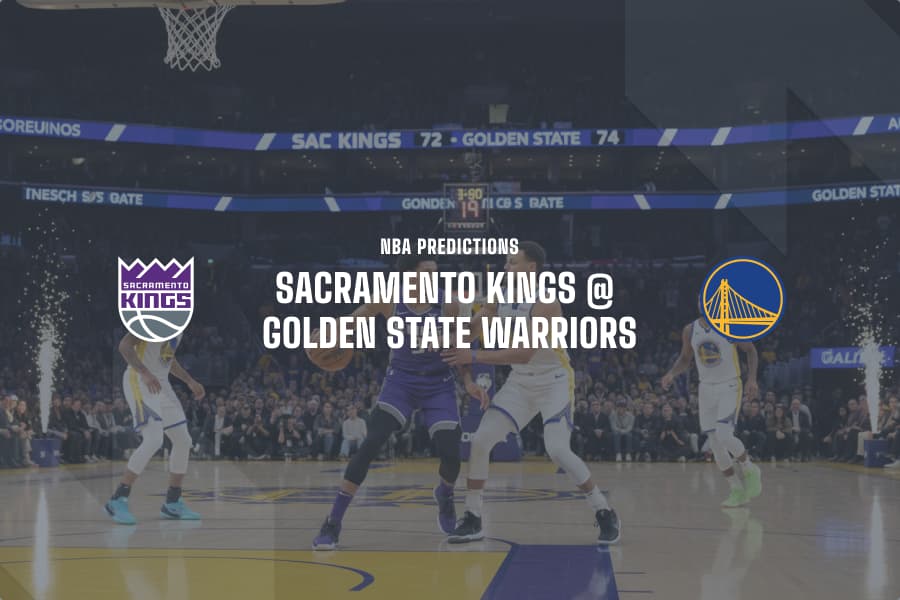 SAC Kings @ GS Warriors NBA Tips