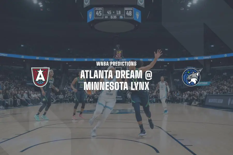 Atlanta Dream @ MIN Lynx WNBA Tips