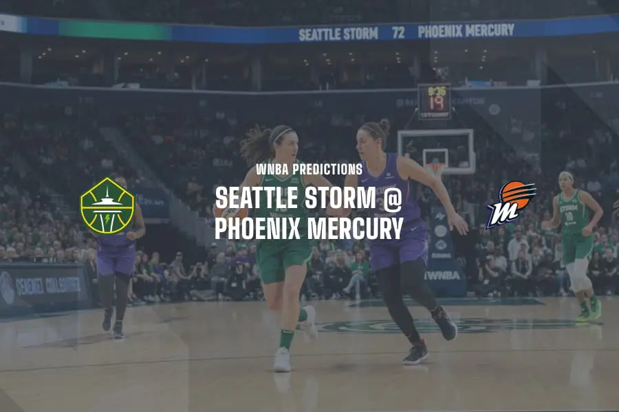 SEA Storm @ PHX Mercury WNBA Tips