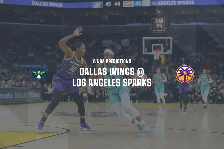 DAL Wings @ LA Sparks WNBA Tips