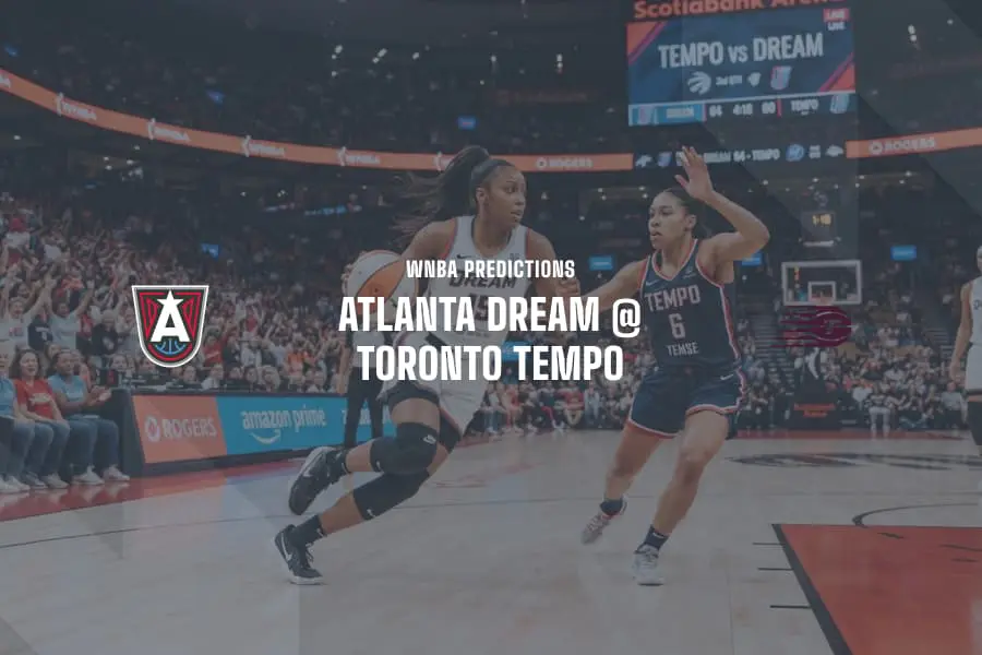 ATL Dream @ TOR Tempo WNBA Tips