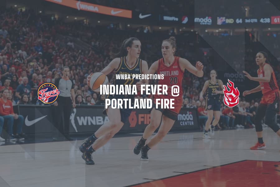 IND Fever @ POR Fire WNBA Tips