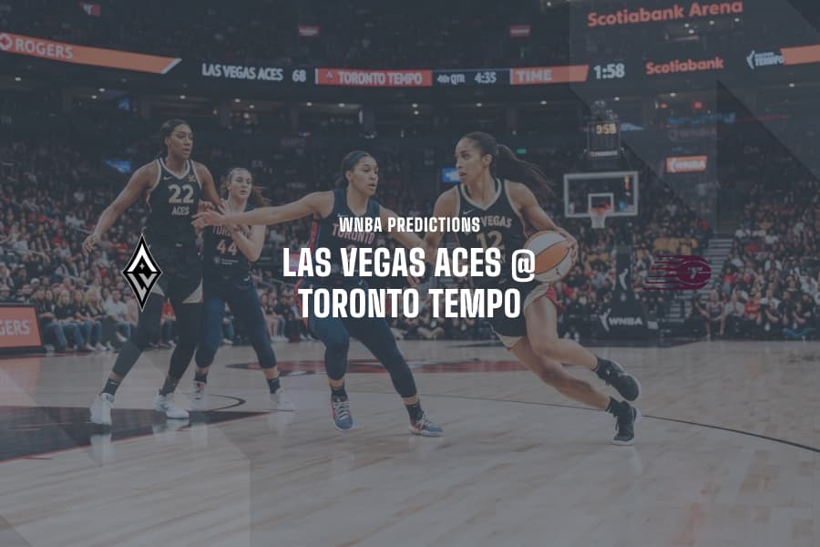 LV Aces @ TOR Tempo WNBA Tips