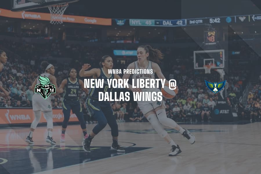NY Liberty @ DAL Wings WNBA Tips