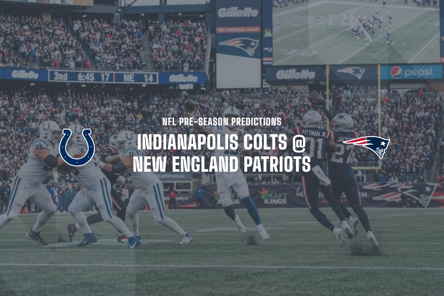 Colts @ Patriots betting tips