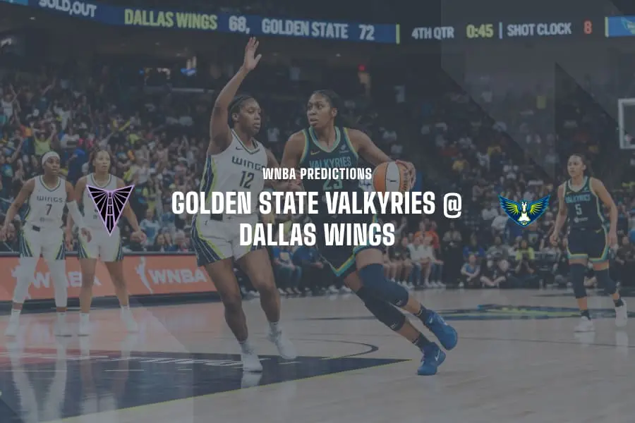 GS Valkyries @ DAL Wings WNBA Tips