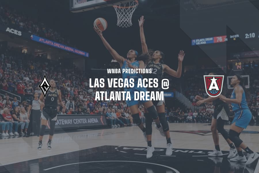 LV Aces @ ATL Dream WNBA Tips