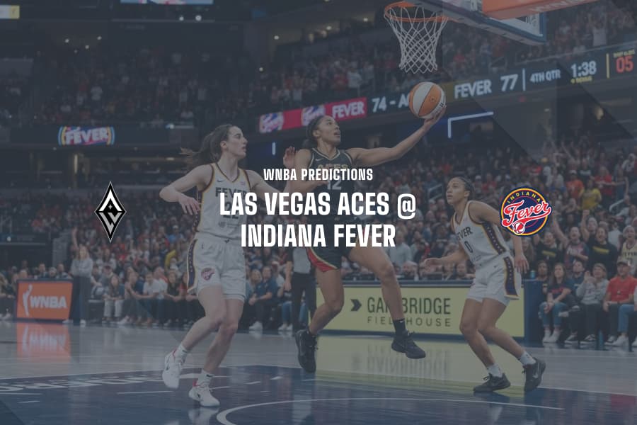 LV Aces @ IND Fever WNBA Tips