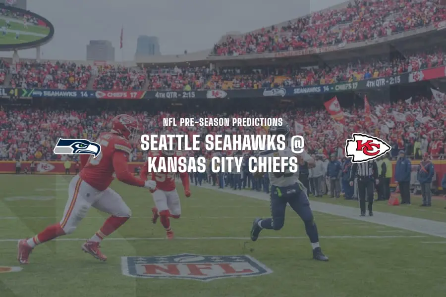 SEA Seahawks @ KC Chiefs NFL Tips