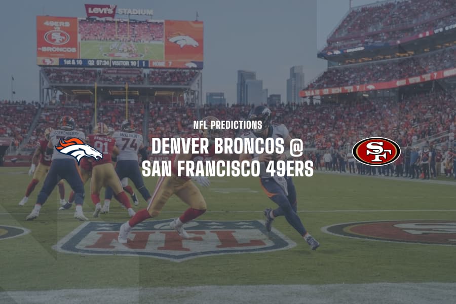 Denver @ 49ers NFL Tips