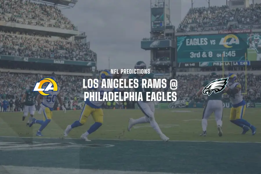 Rams @ PHI Eagles NFL Tips