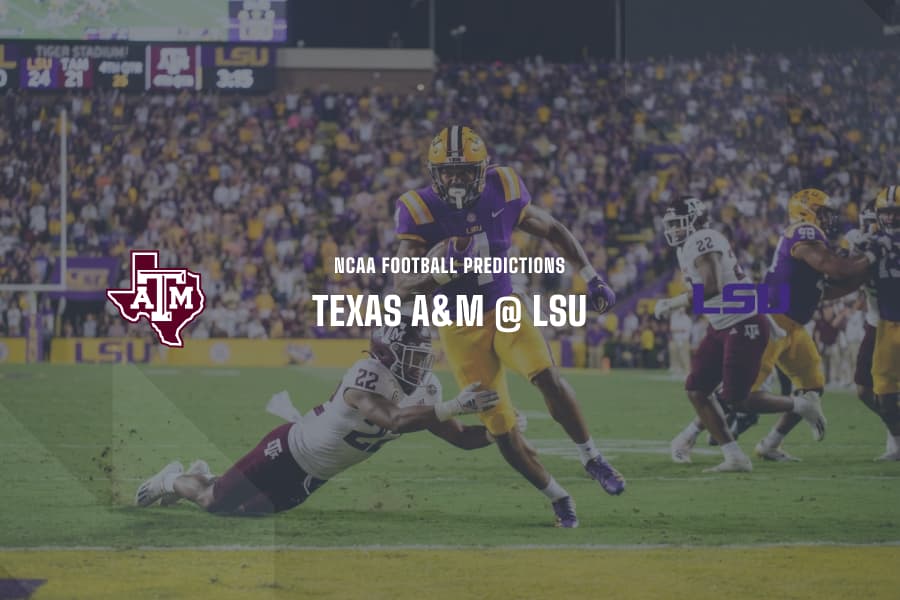 Texas A&M @ LSU NCAAF Tips