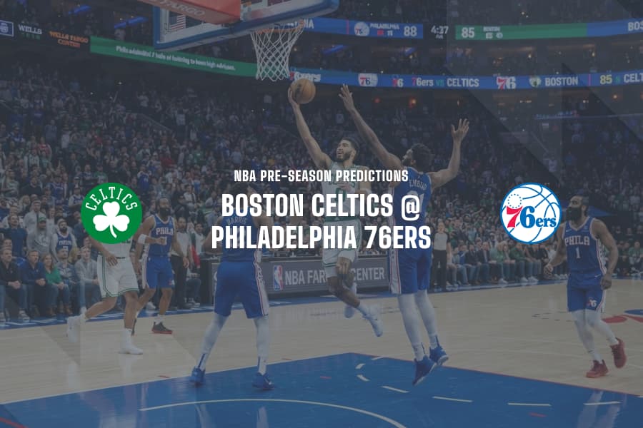 Celtics @ Philadelphia NBA Tips