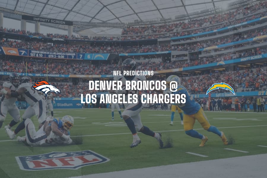 DEN Broncos @ LA Chargers NFL Tips