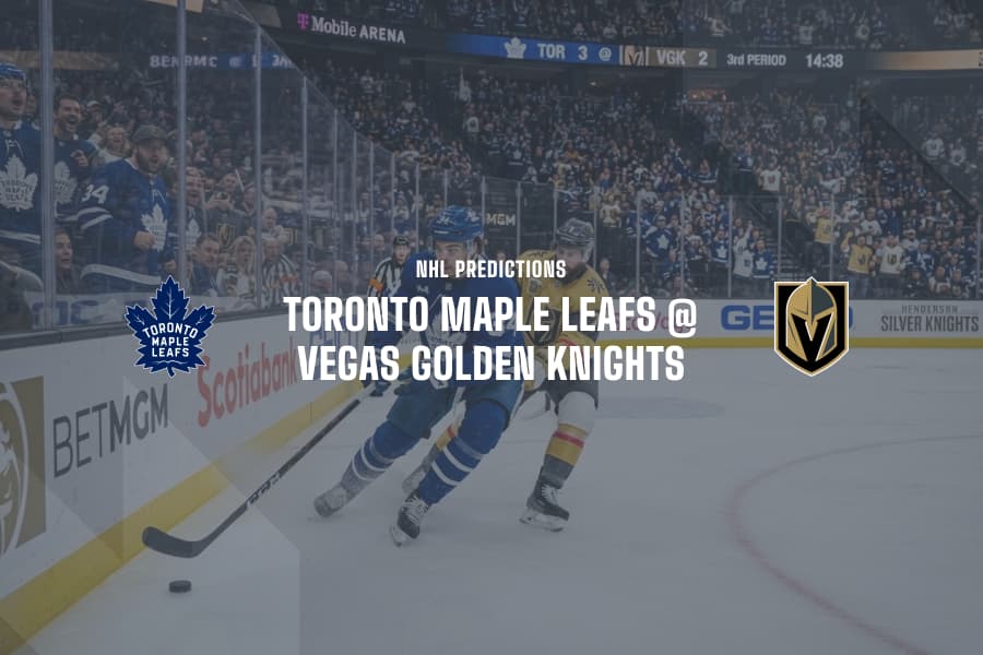 TM Leafs @ VG Knights NHL Tips