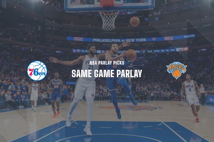 76ers @ Knicks NBA SGP